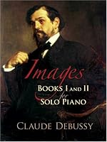 Images: Books I and II for Solo Piano (Dover Classical Music for Keyboard)
