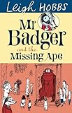 Mr Badger and the missing ape