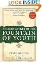 The Ancient Secret of the Fountain of Youth