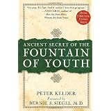 Ancient Secrets of the Fountain of Youthby Peter Kelder
