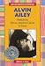 Alvin Ailey: Celebrating African-American Culture in Dance (African-American Biographies)