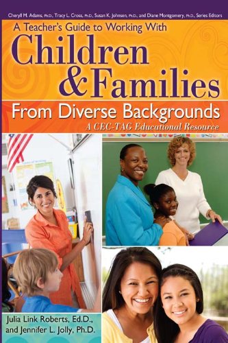 Teacher's Guide to Working With Children and Families From Diverse Backgrounds: A CEC-TAG Educational Resource