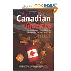 The Canadian in America: Real-Life Tax and Financial Insights into Moving and Living in the U.S.