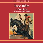 Texas Rifles | [Elmer Kelton]