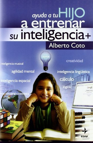 Ayuda a tu hijo a entrenar su inteligencia (Psicología y Autoayuda) (Spanish Edition)