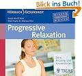 Progressive Relaxation: Extra: Mit Lang- und Kurzversionen