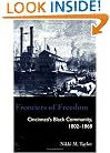 Frontiers Of Freedom: Cincinnatis Black Community 1802-1868 (Law Society & Politics in the Midwest)