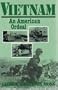 Vietnam, an American ordeal