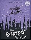 The Everyday Witch