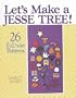Lets Make a Jesse Tree
