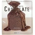 Pasion por el chocolate: El gran libro del manjar de los dioses
