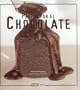 Pasion por el chocolate: El gran libro del manjar de los dioses (Spanish Edition)