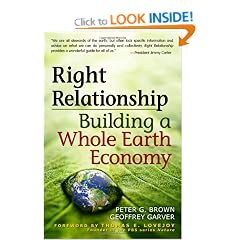 Right Relationship: Building a Whole Earth Economy
