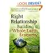 Right Relationship: Building a Whole Earth Economy