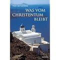 Was vom Christentum bleibt