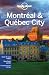 Lonely Planet Montreal & Quebec City 3rd Ed.: 3rd Edition