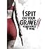 I Spit on Your Grave 3: Vengeance is Mine