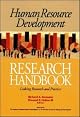 Human Resource Development Research Handbook: Linking Research and Practice (Publication in the Berrett-Koehler Organizational Performanc)