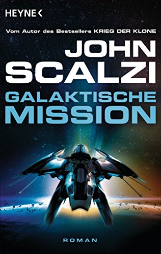 Galaktische Mission: Roman (German Edition)