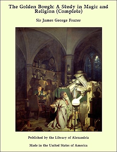 The Golden Bough: A Study of Magic and Religion