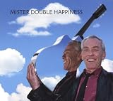 Mister Double Happiness