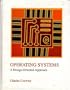 Operating Systems: A Design-Oriented Approach