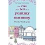 The Rise and Fall of a Yummy Mummy