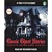 Classic Ghost Stories (A CSA Word Recording)