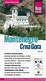 Montenegro - Crna Gora - Urlaubshandbuch - Das komplette Handbuch f&uuml;r individuelles Reisen und Entdecken - Werner Lips