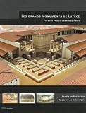 Les grands monuments de Lut�ce : Premier projet urbain de Paris, Crypte arch�ologique du parvis de Notre-Dame