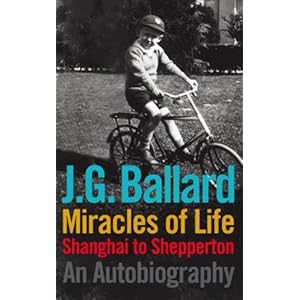 Miracles of Life - J.G. Ballard
