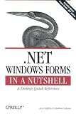 .NET Windows Forms in a Nutshell (In a Nutshell (OReilly))