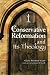 Book The Conservative Reformation and Its Theology
