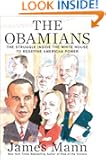 The Obamians: The Struggle Inside the White House to Redefine American Power