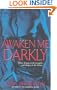 Awaken Me Darkly (Alien Huntress, Book 1)