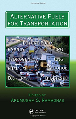 Alternative Fuels for Transportation (Mechanical and Aerospace Engineering Series)