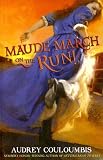 Maude March on the Run!