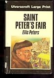 St. Peter's Fair: The Fourth Chronicle of Brother Cadfael