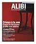 Alibi, N� 2, printemps 2011 : Crimes � la une : Quand le fait divers profite aux m�dias