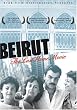 Beirut: The Last Home Movie