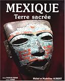 Mexique : Terre sacr�e