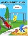Alphabet Fun Book 1: Coloring and Activity Book, Book 1
