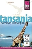 Tansania, Sansibar, Kilimanjaro: Das komplette Reisehandbuch f�r Safari-, Kultur- und Aktivreisen sowie Bade- und Tauchurlaube in Tansania und auf Sansibar - J�rg Gabriel