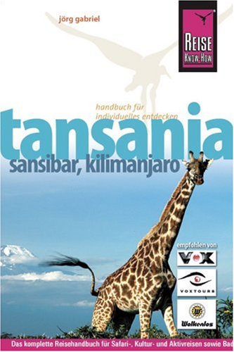 City Travel Guides Discounted  Bücher : Tansania, Sansibar, Kilimanjaro: Das komplette Reisehandbuch für Safari-, Kultur- und Aktivreisen sowie Bade- und Tauchurlaube in Tansania und auf Sansibar