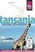  : Tansania, Sansibar, Kilimanjaro: Das komplette Reisehandbuch f&uuml;r Safari-, Kultur- und Aktivreisen sowie Bade- und Tauchurlaube in Tansania und auf Sansibar