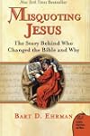 Misquoting Jesus: The Story Behind Wh...