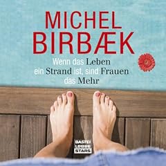 Wenn das Leben ein Strand ist, sind Frauen das Mehr