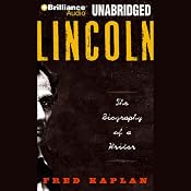 Lincoln: The Biography of a Writer | [Fred KaplanPh.D.]