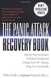 The Panic Attack Recovery Book: Step-by-Step Techniques to Reduce Anxiety and Change Your Life-Natural, Drug-Free, Fast Results