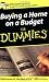 Buying a Home on a Budget For Dummies